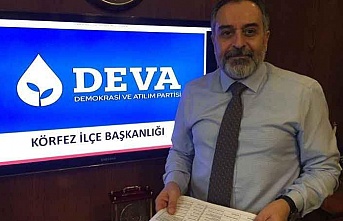 DEVA PARTİSİ KÖRFEZ İLÇE BAŞKANI ORHAN BOZKURT: