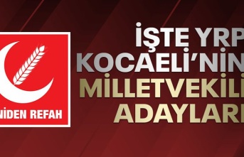 YRP Kocaeli'nin milletvekili Listesi bugün kamuoyuyla paylaşıldı.