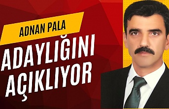 ADNAN PALA, ADAYLIĞINI AÇIKLIYOR